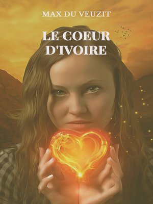cover image of Le coeur d'ivoire